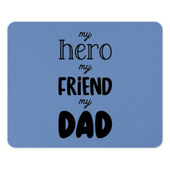 My Hero My Friend My Dad Mouse Pad, Father's Day Gift, Best Dad Ever, Dad Gift Idea, Gift for Dad, Dad Mousepad, Gift for Him - Tawshia