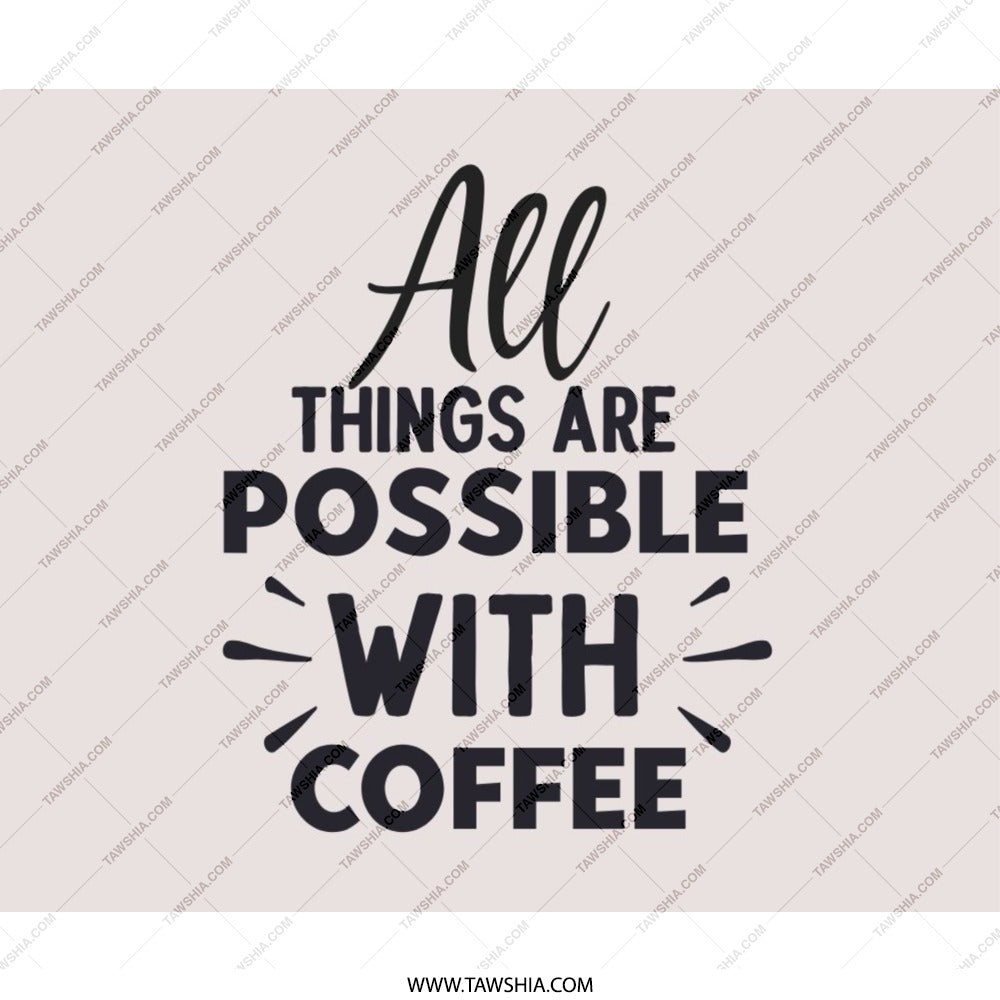 Coffee Lover Mouse Pad, All Things Possible, Desk Accessories, Office Decor, Work From Home Gift, Motivation, Inspirational Mousepad - Tawshia
