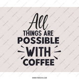 Coffee Lover Mouse Pad, All Things Possible, Desk Accessories, Office Decor, Work From Home Gift, Motivation, Inspirational Mousepad - Tawshia