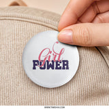 Girl Power Pinback Button, Feminist Button, Empowering Women Badge, Inspirational Button, Girls Support Girls, Women's Rights Pin - Tawshia