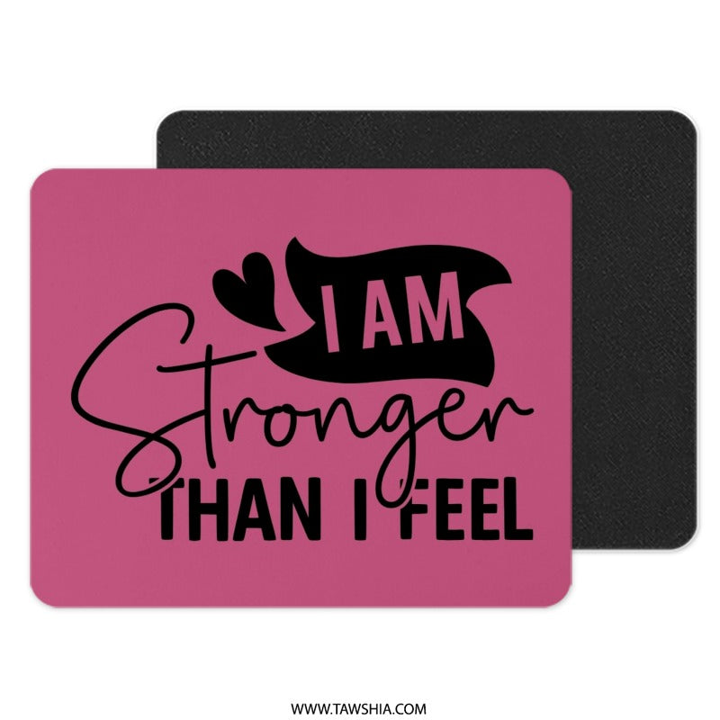 I am Stronger Mouse Pad, Motivational Mousepad, Inspirational Office Decor, Pink Mousepad, Gift for Her, Desk Accessories - Tawshia
