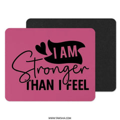 I am Stronger Mouse Pad, Motivational Mousepad, Inspirational Office Decor, Pink Mousepad, Gift for Her, Desk Accessories - Tawshia