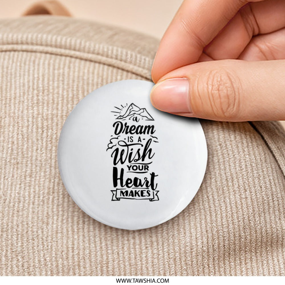 Dream Wish Heart Pinback Button, Inspirational Quote Button, Motivational Pin, Positive Vibes Gift, Aesthetic Pin, Backpack Accessories - Tawshia