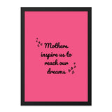 Mothers Inspire Dreams Wall Art, Inspirational Quote Print, Pink Wall Decor, Gift for Mom, Home Decor, Positive Affirmation - Tawshia