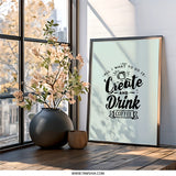 Create and Drink Coffee Wall Art, Funny Coffee Lover Decor, Home Office Printable Art, Inspirational Quote Print, Gift for Coworker - Tawshia