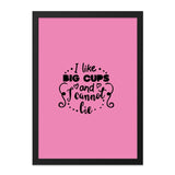 Funny Big Cups Wall Art, Sarcastic Home Decor, I Cannot Lie Print, Quote Poster, Trendy Wall Hanging, Unique Gift Idea - Tawshia