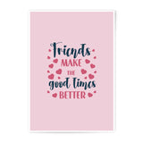 Friends Photographic Prints, Friendship Quote Art, Good Times Decor, Heart Prints, Gift for Friend, Wall Art, Inspirational Decor - Tawshia