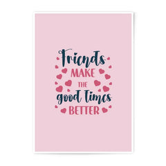 Friends Photographic Prints, Friendship Quote Art, Good Times Decor, Heart Prints, Gift for Friend, Wall Art, Inspirational Decor - Tawshia