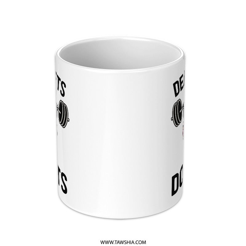 Deadlifts for Donuts Mug, Gym Humor, Fitness Gift, Workout Motivation Mug, Funny Donut, Weightlifting, Powerlifting, Exercise Coffee Mug - Tawshia