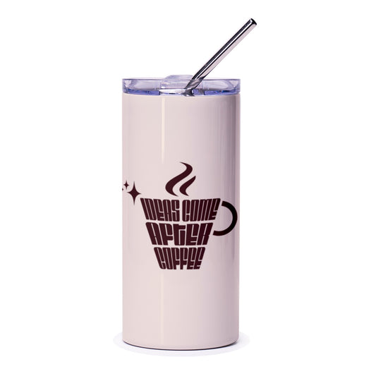 Ideas Come After Coffee Tumbler, Funny Coffee Lover Gift, Motivation Tumbler, Inspiration, Unique Gift Idea, Office Drinkware - Tawshia