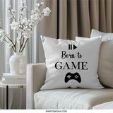 Born to Game Pillow, Gaming Pillow, Gamer Gift, Game Controller Pillow, Video Game Decor, Gamer Room Decor, Novelty Pillow, Gift Idea - Tawshia