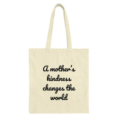 Mother's Kindness Tote, Inspirational Tote, Quote Tote Bag, Gift for Mom, Everyday Bag, Shopping Tote Bag - Tawshia