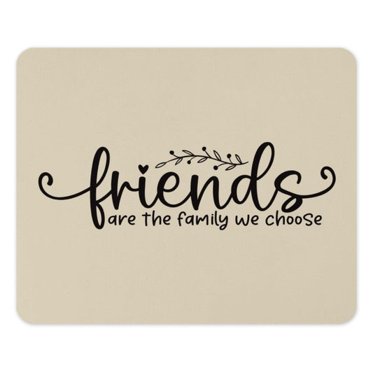 Friends are Family Mouse Pad, Friendship Gift, Best Friends, Office Decor, Inspirational Quote Mousepad, Motivational Gift, Friends Mousepad - Tawshia
