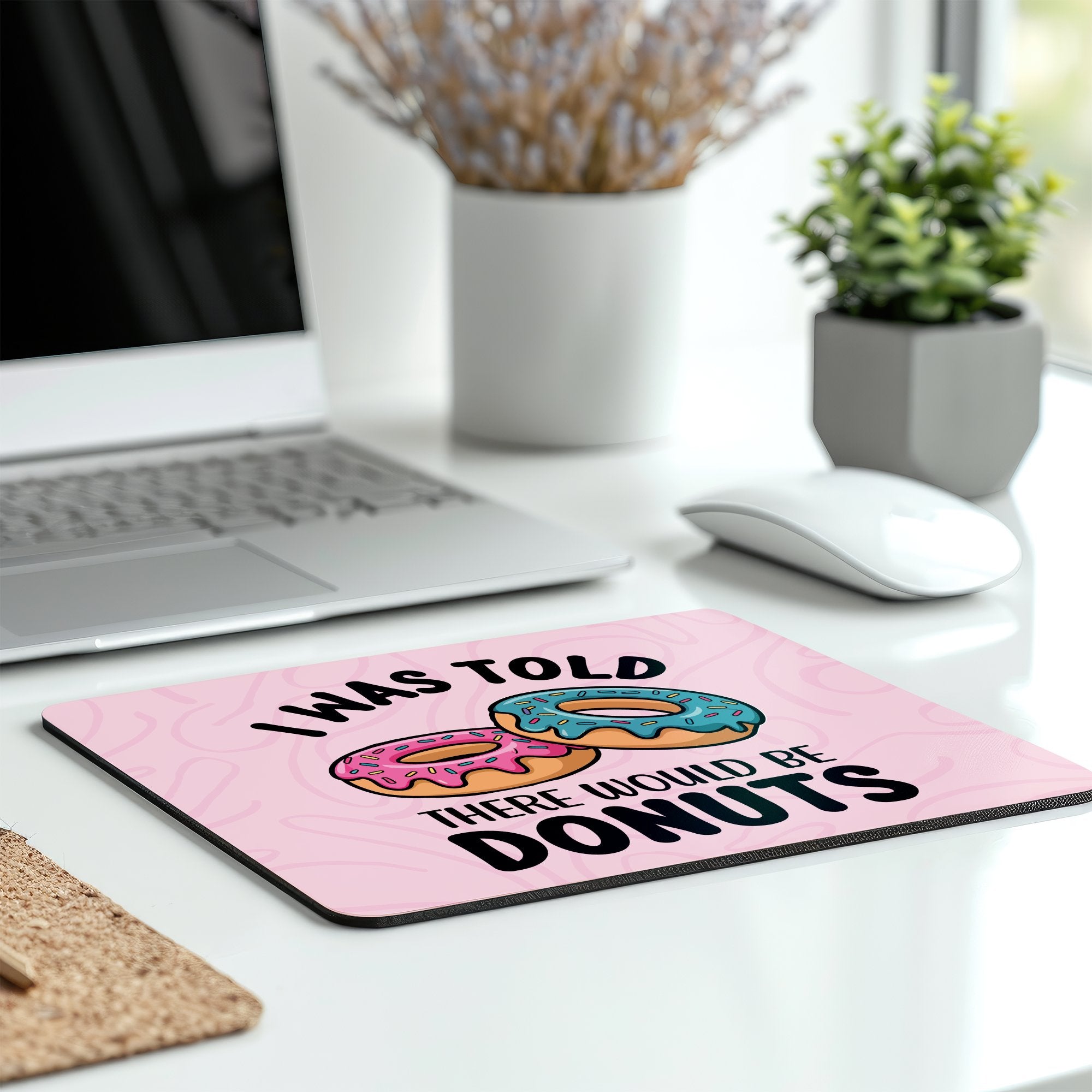I Was Told There Would Be Donuts Mousepad product type