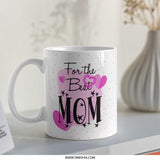 Best Mom Ever Mug, Mothers Day Gift, Pink Heart Mug, Gift for Mom, Coffee Mug, Mom Birthday Gift, Cute Mom Mug, Moms Day Present - Tawshia