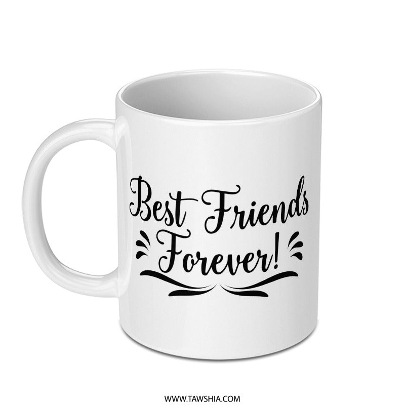 Best Friends Forever Mug, Friendship Gift, Gift for Bestie, Sister Mug, Personalized Mug, Best Friend Mug, Coffee Mug, Friend Mug, BFF Gift - Tawshia