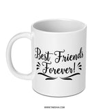 Best Friends Forever Mug, Friendship Gift, Gift for Bestie, Sister Mug, Personalized Mug, Best Friend Mug, Coffee Mug, Friend Mug, BFF Gift - Tawshia