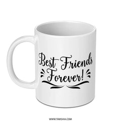 Best Friends Forever Mug, Friendship Gift, Gift for Bestie, Sister Mug, Personalized Mug, Best Friend Mug, Coffee Mug, Friend Mug, BFF Gift - Tawshia