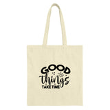 Good Things Take Time Inspiring Tote Bag product type