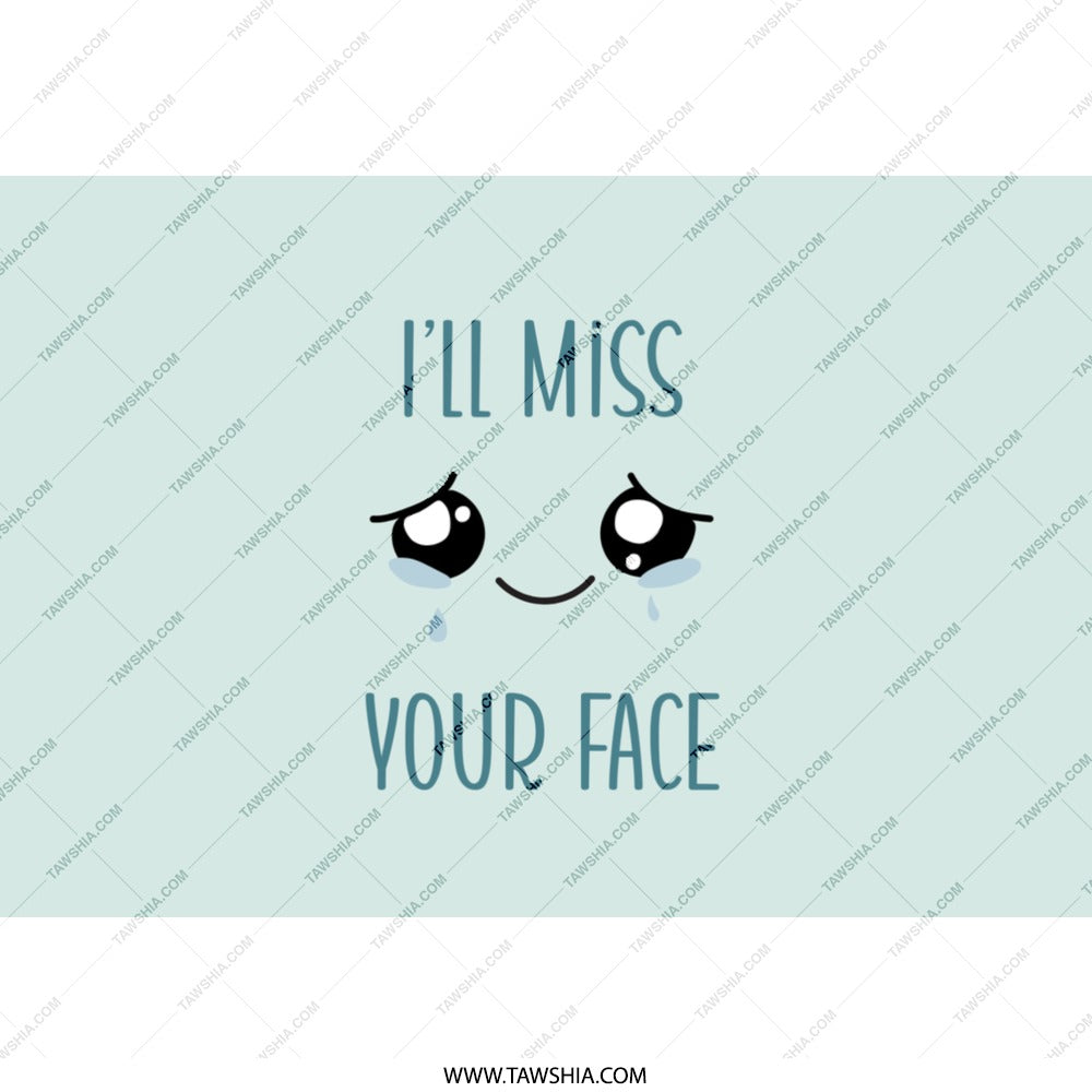 I'll Miss Your Face Tumbler, Funny Goodbye Gift, Farewell Tumbler, Cute Kawaii Saying, Leaving Present, Coworker Gift, Travel Mug - Tawshia