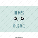 I'll Miss Your Face Tumbler, Funny Goodbye Gift, Farewell Tumbler, Cute Kawaii Saying, Leaving Present, Coworker Gift, Travel Mug - Tawshia
