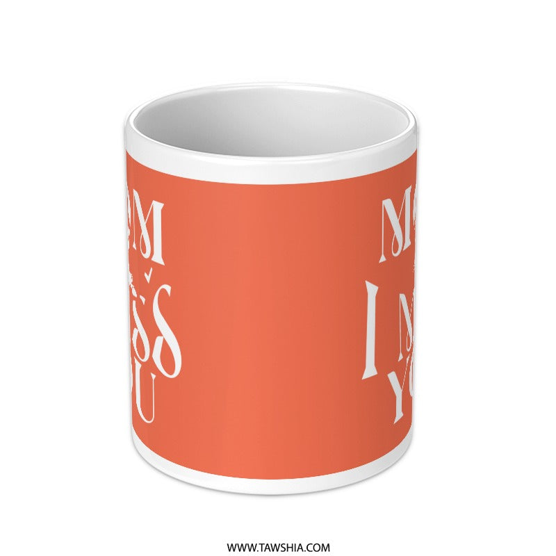 Mom I Miss You Mug Perfect Gift Mug product