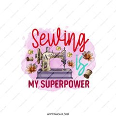 Sewing is My Superpower Tote Bag, Seamstress Gift, Sewing Machine Tote, Quilter Bag, Crafter Tote Bag, Craft Supplies, Fabric Lover - Tawshia