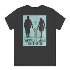 We Will Always Be There Family Design T-shirt product type