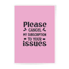 Funny Photographic Print, Cancel Subscription Art, Sarcastic Wall Decor, Pink Art Print, Home Decor, Office Art, Quote Print - Tawshia