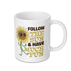 Follow The Sun and Have Much Fun Mug product