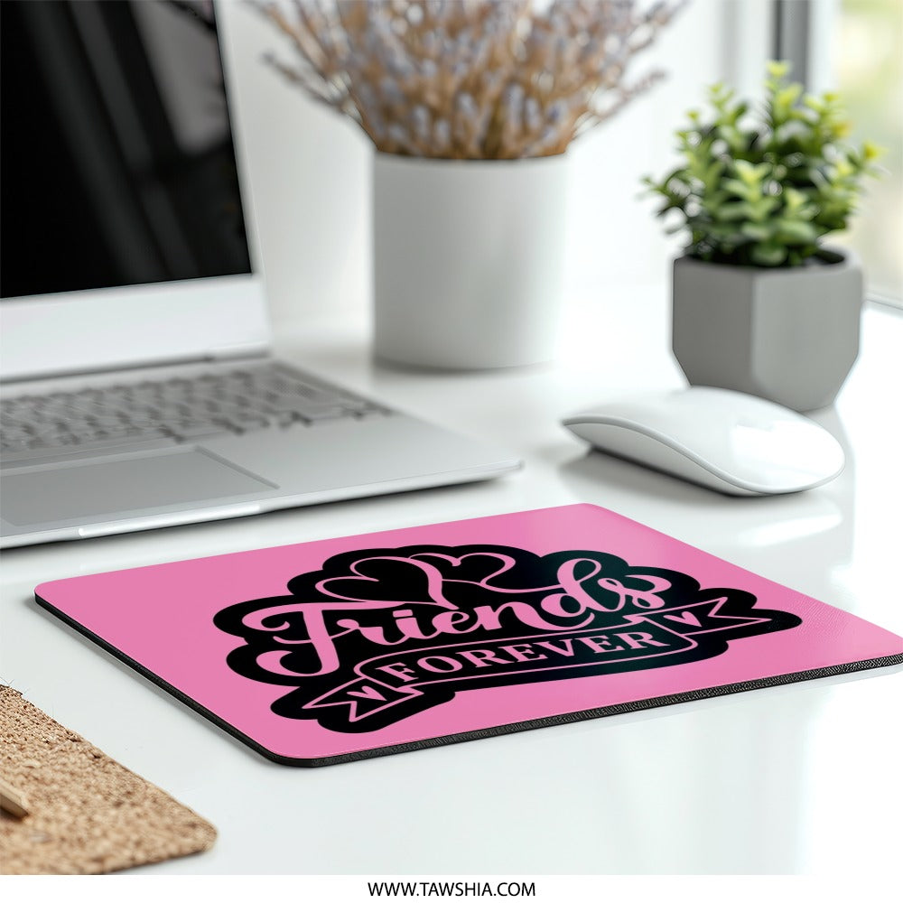 Friends Forever Mouse Pad, Best Friend Gift, Friendship Love Mousepad, Office Decor, Pink Mouse Mat, Desktop Accessory, Heart Mousepad - Tawshia