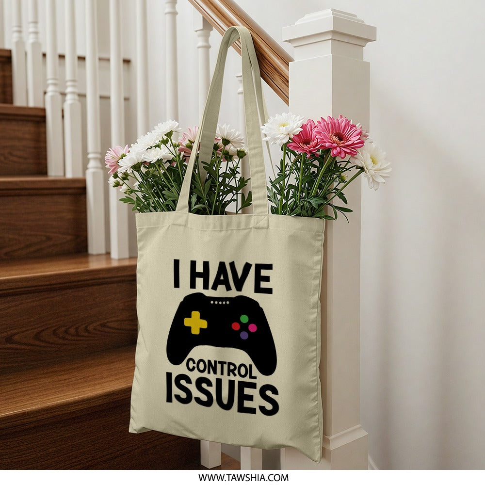 Gamer Tote Bag, Control Issues Bag, Funny Gamer Gift, Gaming Lover Tote, Video Game Bag, Geek Gift, Novelty Gift, Gift For Him - Tawshia