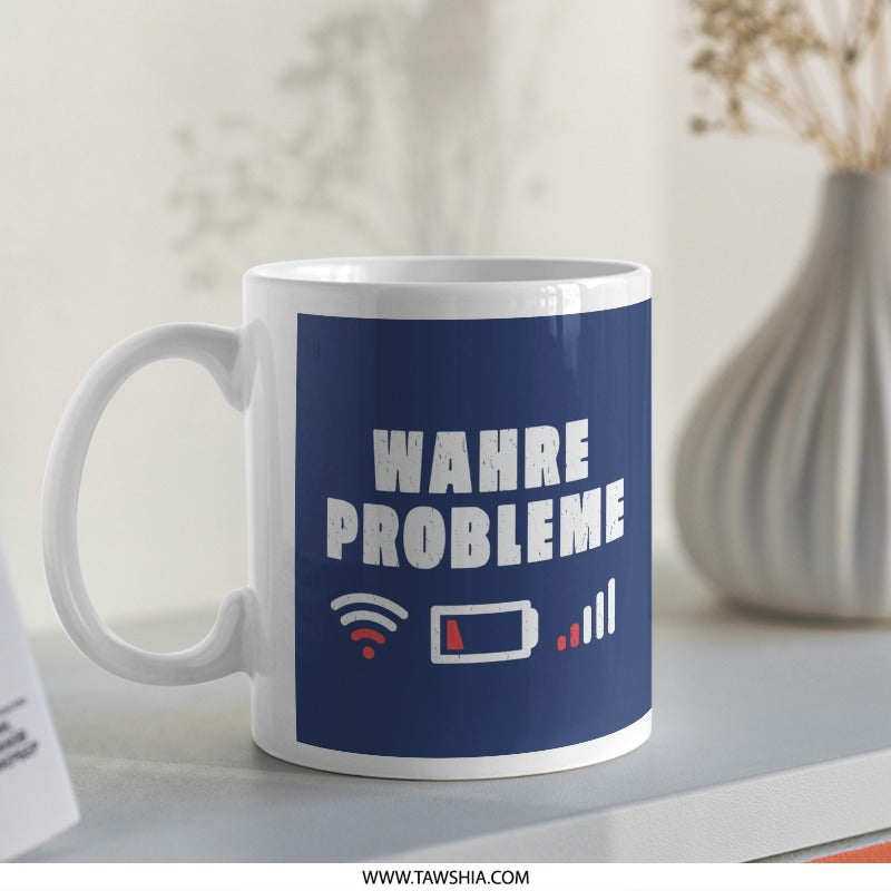 Wahre Probleme Funny Quote Mug Coffee Cup product