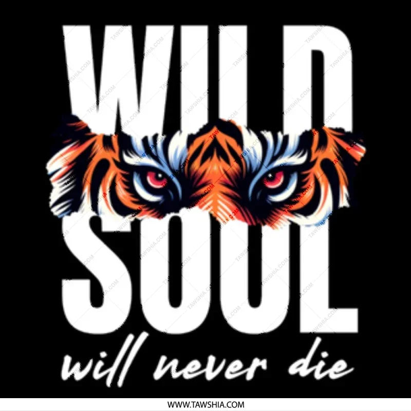 Wild Soul Will Never Die Tiger Eyes product