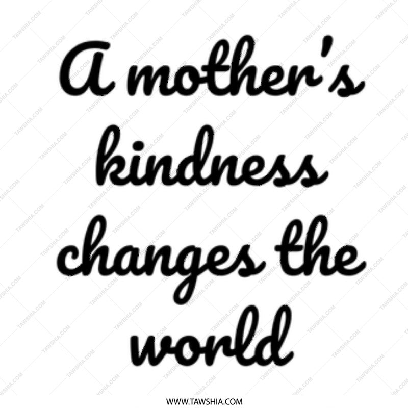Mothers Kindness Mug, Inspirational Quote Coffee Mug, Gift for Mom, Mothers Day Present, Mom Birthday Gift, Mom Appreciation Mug - Tawshia