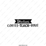 Coffee Teach Repeat Tote Bag, Teacher Gift Idea, Teacher Appreciation Bag, Teacher Life, Directions Quote Bag, Gift For Educator - Tawshia