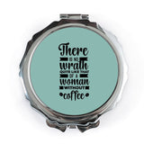 Woman Without Coffee Pocket Mirror, Funny Pocket Mirror, Gift for Her, Cute Pocket Mirror, Inspirational Quote Mirror, Travel Mirror - Tawshia