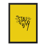 Stay Wild Art Print, Inspirational Wall Art, Positive Decor, Motivational Poster, Modern Art, Yellow Wall Art, Home Decor, Gift Idea - Tawshia