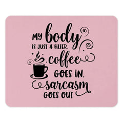 Coffee Sarcasm Mouse Pad, Funny Quote Mousepad, Office Desk Decor, Coffee Lover Gift, Sarcastic Gift, Work From Home Essential - Tawshia