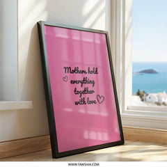 Mothers Hold Wall Art, Pink Wall Decor, Mothers Day Gift, Mothers Love Quote, Heart Wall Art, Family Wall Decor, Gift for Mother - Tawshia
