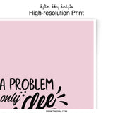 Coffee Problem Photographic Prints, Funny Wall Art, Home Decor, Kitchen Prints, Coffee Lover Gift, Home Office Prints, Quote Art - Tawshia