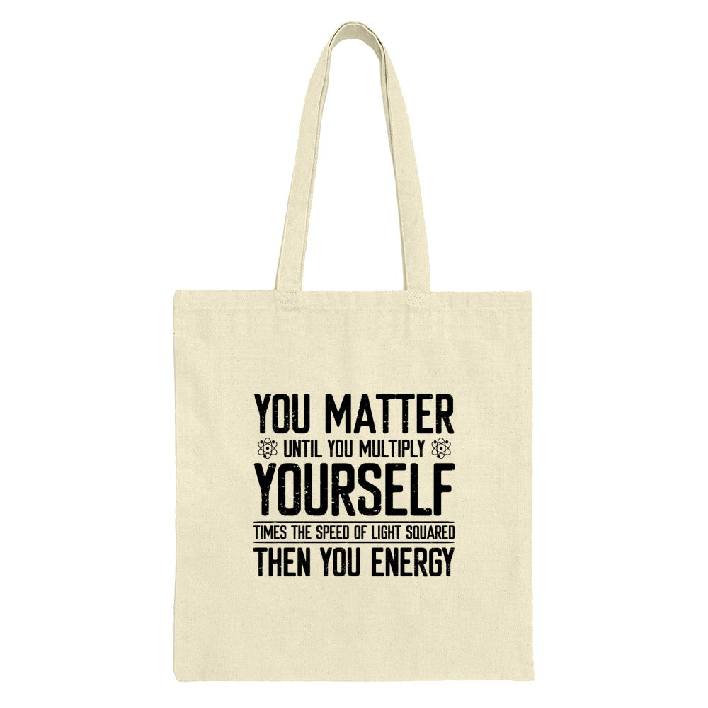 Physics Humor Tote Bag, Science Quote Bag, Funny Equation, You Matter Tote, Nerdy Gift, Gift for Scientist, Book Bag, Carry All Bag - Tawshia