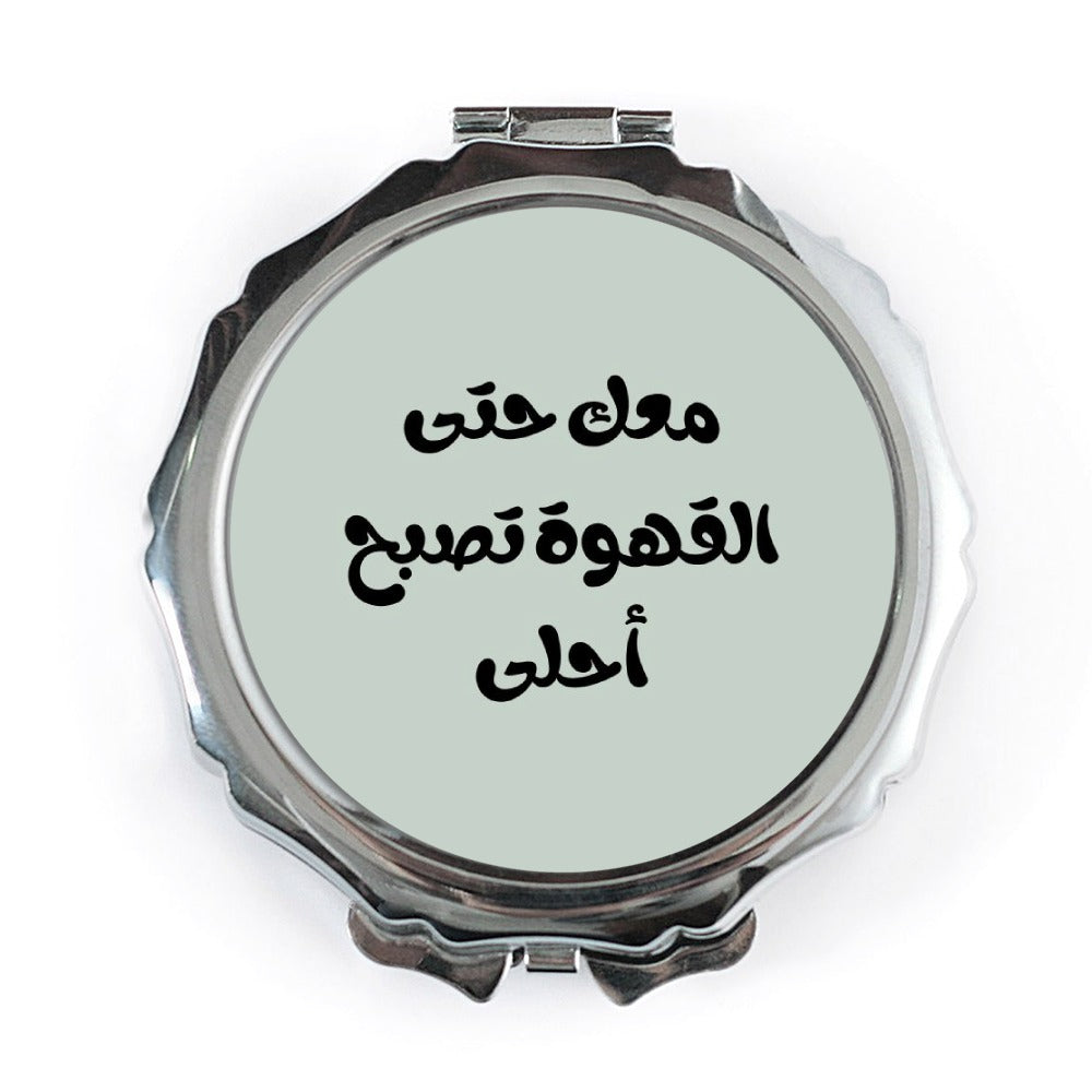 Arabic Coffee Pocket Mirror, With you until coffee is sweeter Mirror, Travel Mirror, Makeup Mirror, Gift for Coffee Lover, Arabic Gift - Tawshia