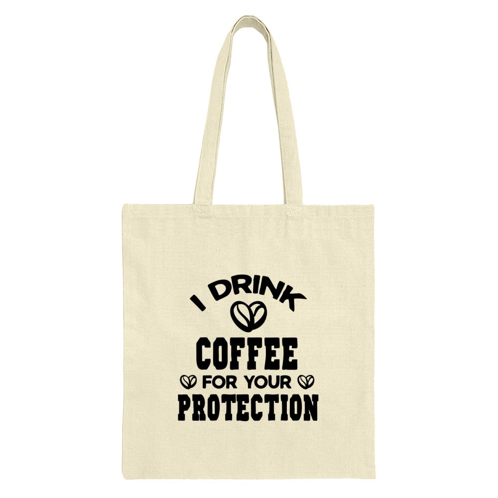 Coffee Lover Tote Bag, Drink Coffee for Your Protection, Funny Gift Idea, Coffee Addict, Reusable Grocery Bag, Book Bag, Shoulder Bag - Tawshia