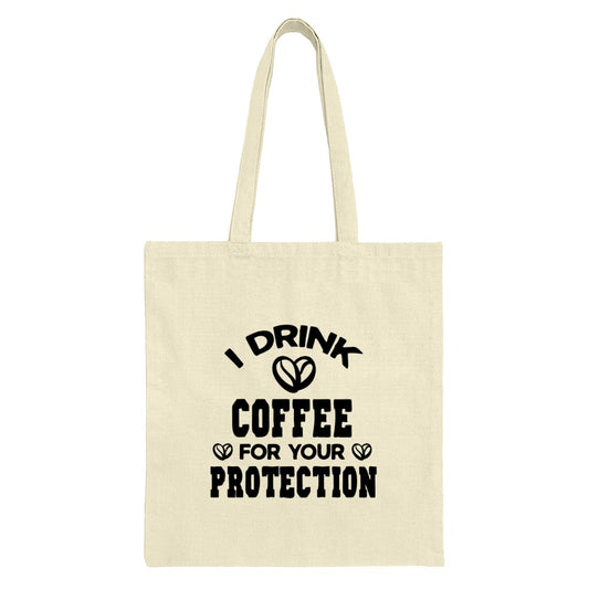 Coffee Lover Tote Bag, Drink Coffee for Your Protection, Funny Gift Idea, Coffee Addict, Reusable Grocery Bag, Book Bag, Shoulder Bag - Tawshia