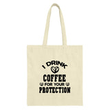 Coffee Lover Tote Bag, Drink Coffee for Your Protection, Funny Gift Idea, Coffee Addict, Reusable Grocery Bag, Book Bag, Shoulder Bag - Tawshia