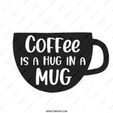 Coffee is a Hug Mug, Funny Coffee Mug, Coffee Lover Gift, Hot Beverage Mug, Office Mug, Cute Mug, Gift for Her, Gift for Him, Mug Present - Tawshia