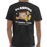 Planning to Cancel Plans Graphic Tee product type