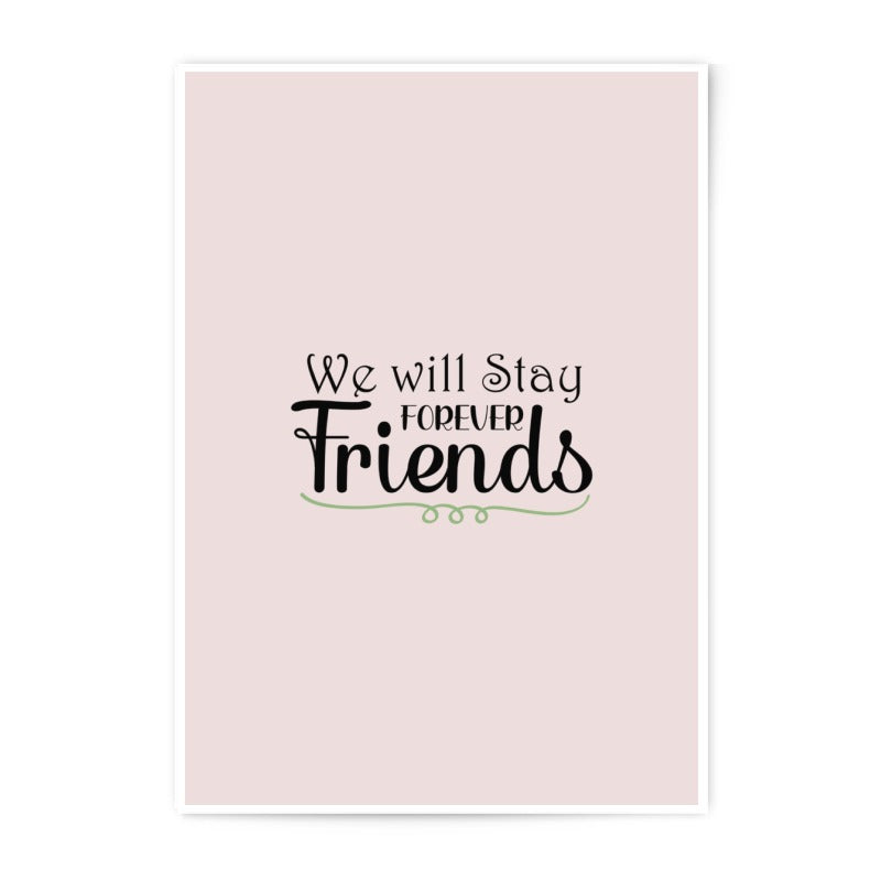 Forever Friends Photographic Prints, Friendship Quotes Art, Minimalist Print, Best Friends Gift, Wall Decor - Tawshia