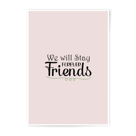 Forever Friends Photographic Prints, Friendship Quotes Art, Minimalist Print, Best Friends Gift, Wall Decor - Tawshia